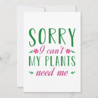 Desculpe, não posso minhas plantas precisam de mim