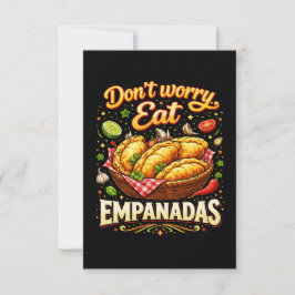 Cartão De Agradecimento Don’t Worry, Eat Empanadas