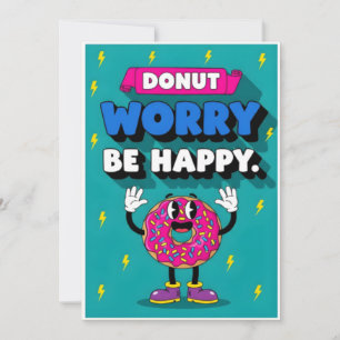 Cartão De Agradecimento Donut Fofa Trocadilho Donut Não se Preocupe Seja F