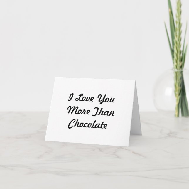 Cartão De Agradecimento Eu Te Amo Mais Que Chocolate (Frente)