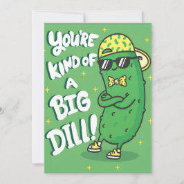 Cartão De Agradecimento Funny Pickle Pun You're Kind of a Big Dill