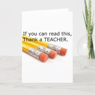 Cartão De Agradecimento If you can read this, thank a Teacher