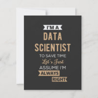 I'm A Data Scientist, To Save Time Let's Just