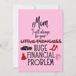 Cartão De Agradecimento Mãe, Eu Sempre Serei Seu Grande Problema Financeir