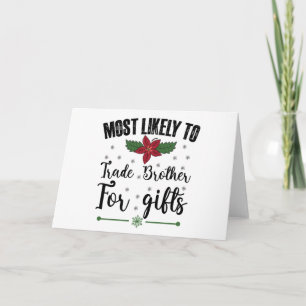 Cartão De Agradecimento Mais Propenso a Trocar Irmão por Presentes de Nata