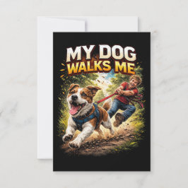 Cartão De Agradecimento My Dog Walks Me