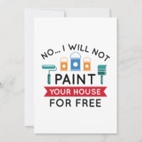 Não, Não Vou Pintar Sua Casa De Gratuito