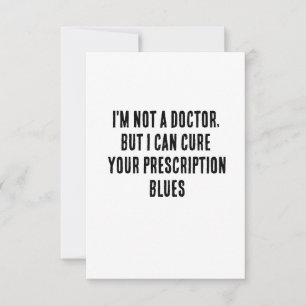 Cartão De Agradecimento Não sou médico, mas posso curar sua prescrição