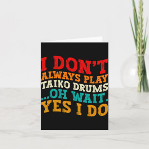 Cartão De Agradecimento Nem Sempre To Co Drums De Aço Oh Espere Sim Eu To