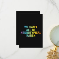 Nem Todos Podemos Ser Karen Neurotípico Engraçado
