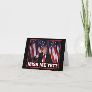 Cartão De Agradecimento O Presidente Trump Sentiu Minha Falta Ainda