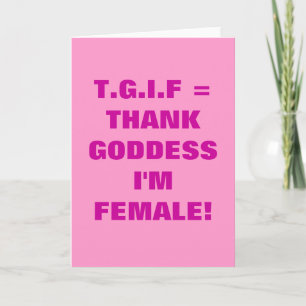 CARTÃO DE AGRADECIMENTO OBRIGADO GODDESS, EU SOU FÊMEA!