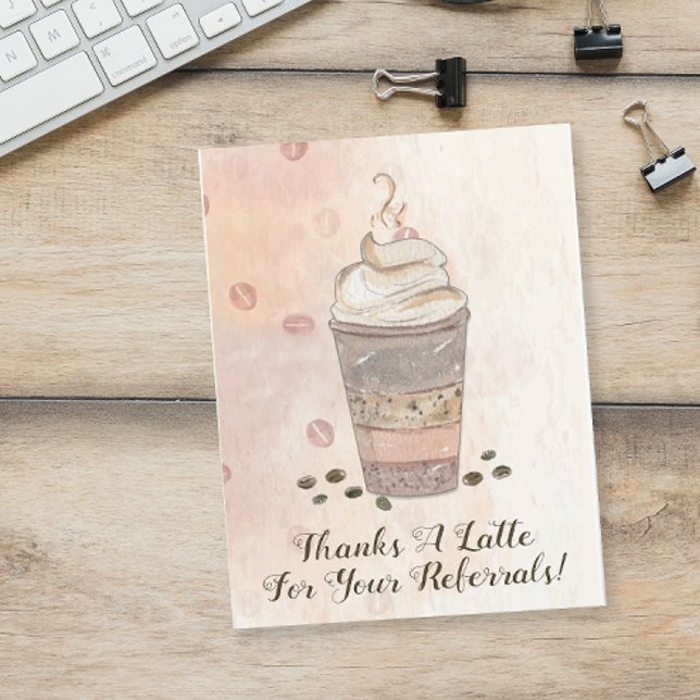 Cartão De Agradecimento Obrigados de café latente por referência (Thanks A Latte coffee themed referral thank you card)
