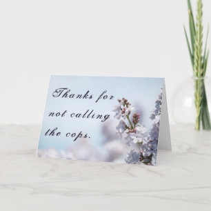 Cartão De Agradecimento Obrigados para não chamar a polícia