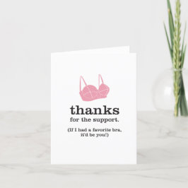 Cartão De Agradecimento Obrigados para o suporte / Fave Bra Engraçado