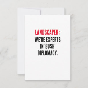 Cartão De Agradecimento Paisagismo Somos especialistas em diplomacia 'bush