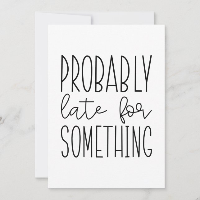 Cartão De Agradecimento Provavelmente Tarde Para Algo (Frente)