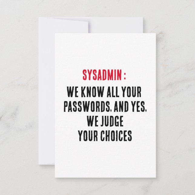 Cartão De Agradecimento Sysadmin Sabemos todas as suas senhas, e sim, nós (Frente)
