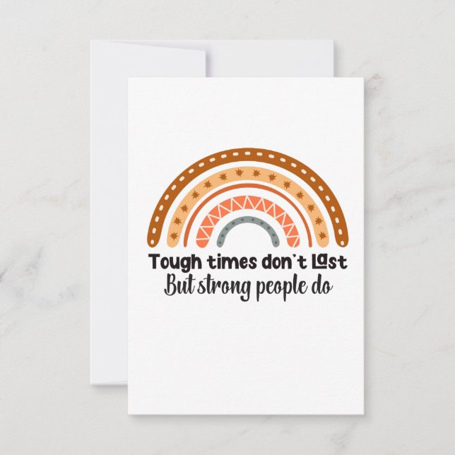 Cartão De Agradecimento Tempos difíceis não duram, mas Pessoas fortes dura (Frente)