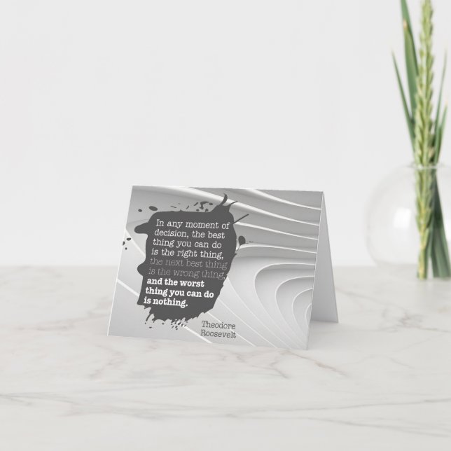 Cartão De Agradecimento Theodore Roosevelt, citação inspiracional "Decisão (Frente)