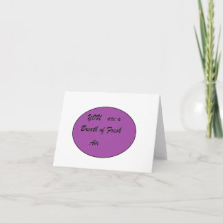 Cartão De Agradecimento You are a Breath of Fresh Air