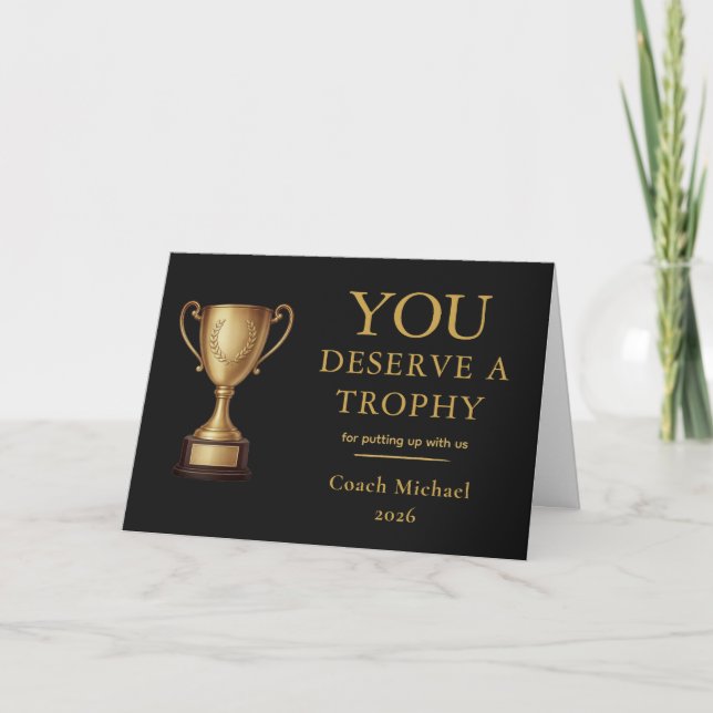 Cartão De Agradecimento You Deserve a Trophy Funny Coach (Frente)