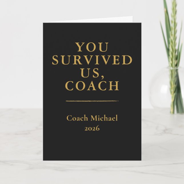 Cartão De Agradecimento You Survived Us Coach Card Funny Elegant (Frente)