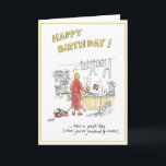 Cartão de aniversário cómico dos desenhos animados<br><div class="desc">Cartão cómico dos desenhos animados com a mulher cercada passar e por trabalhos domésticos. O subtítulo lê: "Tenha um grande dia… quando você terminou naturalmente"</div>