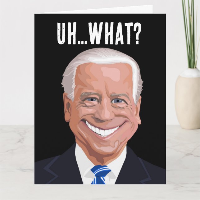 CARTÃO DE ANIVERSÁRIO CONFUSO DO JOE BIDEN ENGRAÇA (Frente)