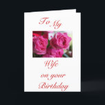 CARTÃO DE ANIVERSÁRIO DA ESPOSA<br><div class="desc">PERSONALIZE A PARTE DIANTEIRA PARA DENTRO E PARA TRÁS</div>