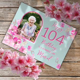 Cartão de Aniversário de 104 Anos com Foto Floral