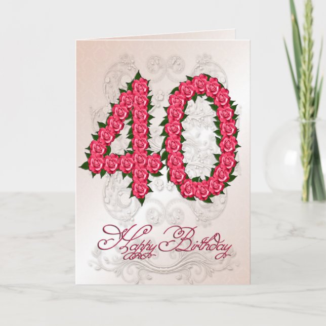 Cartão de aniversário de 40 anos com rosas e (Frente)