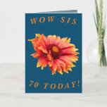 Cartão de Aniversário de 70 Floral Negrito para Si<br><div class="desc">Uma linda flor de cobertor laranja e amarelo Gaillardia faz uma imagem de excelente para este cartão de aniversário colorido de 70 para Sis.  Todo texto pode ser facilmente personalizado.</div>