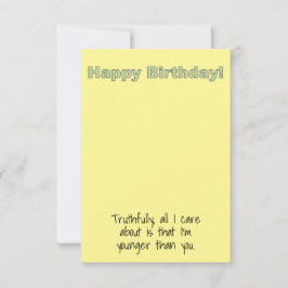 Cartão de Aniversário Divertido Eu Sou Mais Jovem
