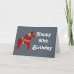 cartão de aniversário do 80 com cavalo de Dala<br><div class="desc">O cartão de aniversário feliz do 80 é por Julia Morrill baseado em um cavalo de madeira que projete,  cinzele e pinte</div>