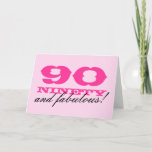cartão de aniversário do 90 para mulheres | 90 e<br><div class="desc">cartão de aniversário do 90 para mulheres | 90 e fabuloso! Cores e texto de Personalizable. Cartão cor-de-rosa bonito para o partido bday ninetieth.</div>