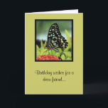 Cartão de aniversário do amigo da borboleta<br><div class="desc">imagem fotográfica digital manipulada de uma borboleta tropical</div>