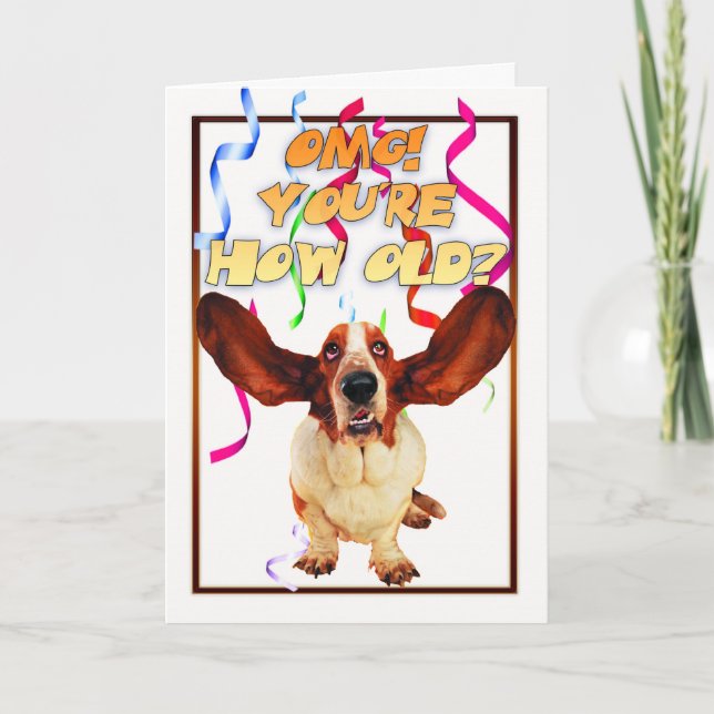 cartão de aniversário do cão de basset - você é (Frente)