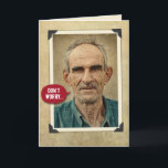 Cartão de Aniversário do Funny Vintage Old Cowboys<br><div class="desc">Vintage fotografia de um vaqueiro muito velho (pelo menos parece velho) que diz,  "Não se preocupe... ... os velhos cowboys nunca morrem. Eles acabaram de ficar perturbados. Feliz aniversário!" Tão verdadeiro! Cartão engraçado para aqueles cowboys que estão ficando velhos e desarmados... </div>