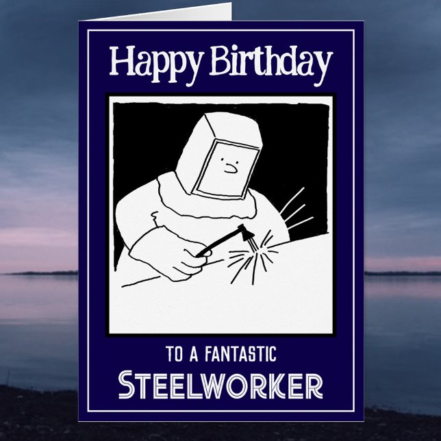 Cartão de Aniversário do Trabalhador Steelworker o (Criador carregado)