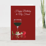 Cartão de aniversário do vinho para o amigo<br><div class="desc">Um cartão bonito e do divertimento da região vinícola apenas para seu amigo.  Deseje-lhes todas as coisas importantes como,  bons vezes,  felicidade e lotes do vinho!</div>