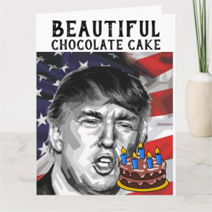 CARTÃO DE ANIVERSÁRIO DONALD TRUMP CHOCOLATE CAKE 