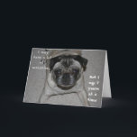 Cartão de aniversário engraçado<br><div class="desc">Este é um cartão de aniversário engraçado com um pug bonito com lotes dos enrugamentos.</div>