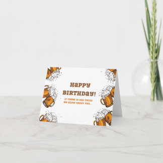 Cartão de Aniversário Engraçado - Cerveja