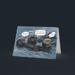 Cartão de aniversário engraçado da lontra<br><div class="desc">Cartão bonito super,  com as lontras bonitos super!  Seja amável este ano e diga a alguém como totalmente ou otterly surpreendendo olham!  Cartão do divertimento!</div>