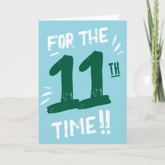 Cartão de Aniversário Engraçado de 11 anos para Ad