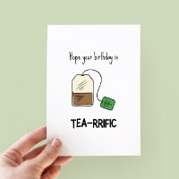 Cartão de Aniversário Engraçado de Tea-Rrific