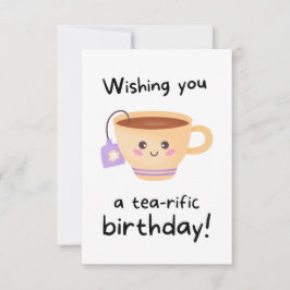 Cartão de Aniversário Engraçado do Tearific Pun