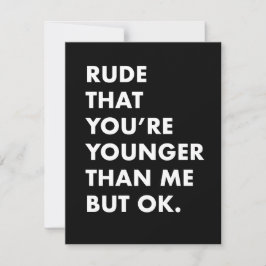 Cartão de aniversário engraçado - mais novo que eu