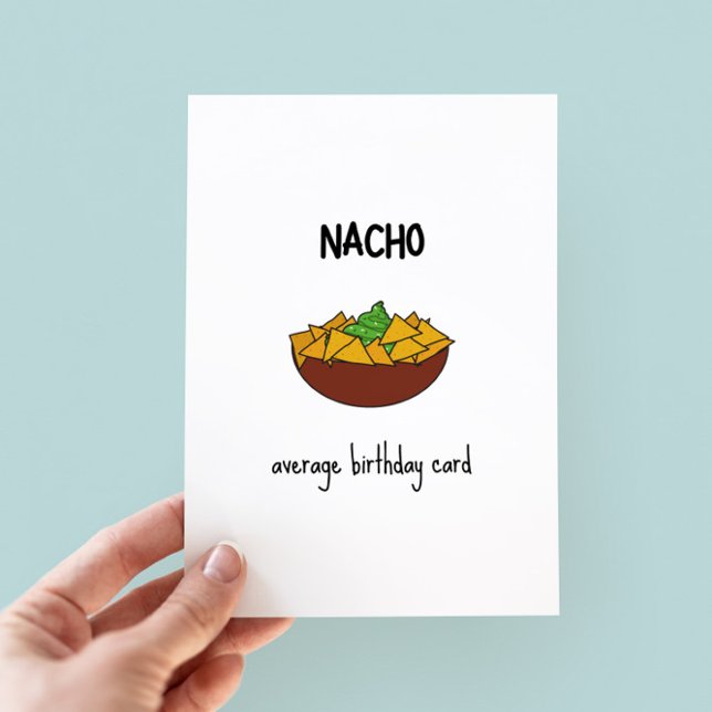 Cartão de Aniversário Engraçado Nacho Pun (Criador carregado)